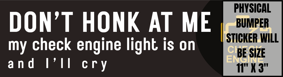 Bumper Sticker - Check Engine Light